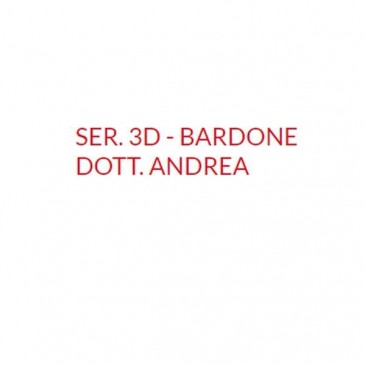 SER. 3D DI BARDONE DOTT. ANDREA